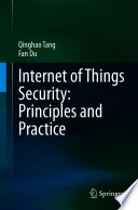 Internet Of Things Security Principles And Practice Qinghao Tang