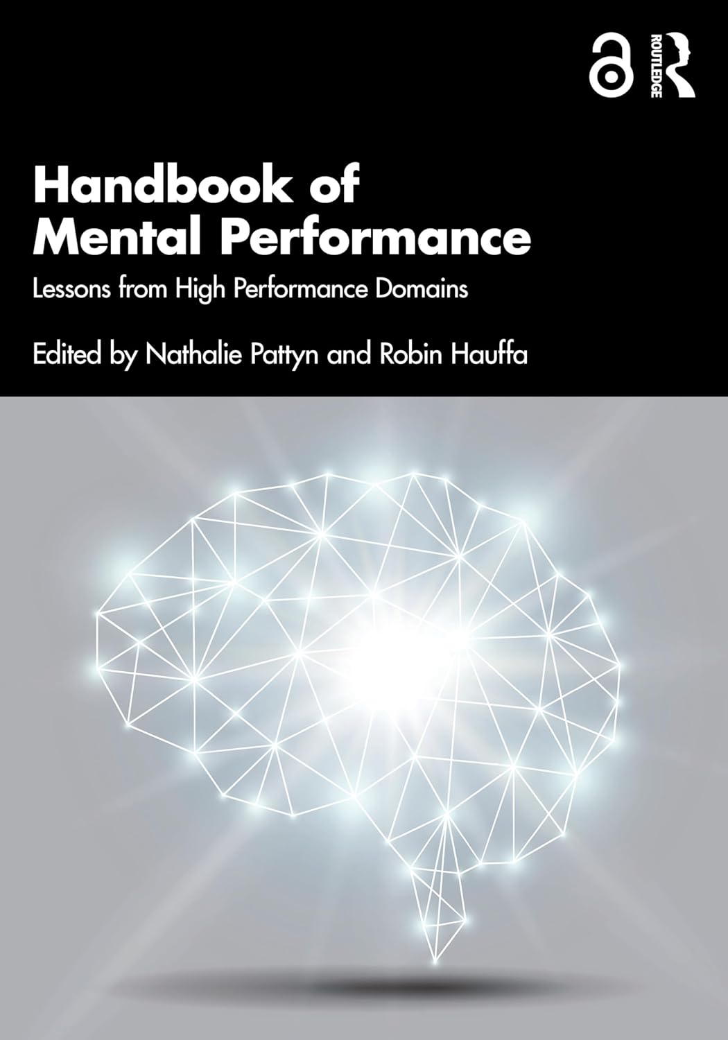 Handbook Of Mental Performance Lessons From High Performance Domains 1st Edition Nathalie Pattyn