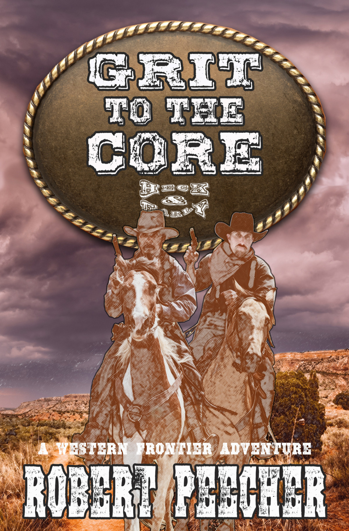 Heck Early 04 Grit To The Core Robert Peecher