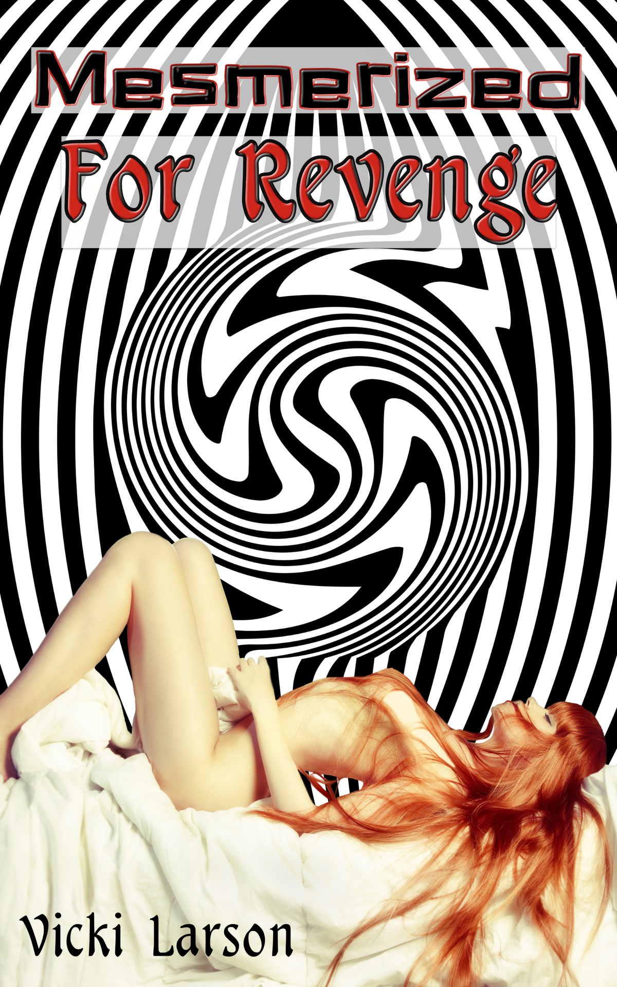 Mesmerized For Revenge Vicki Larson