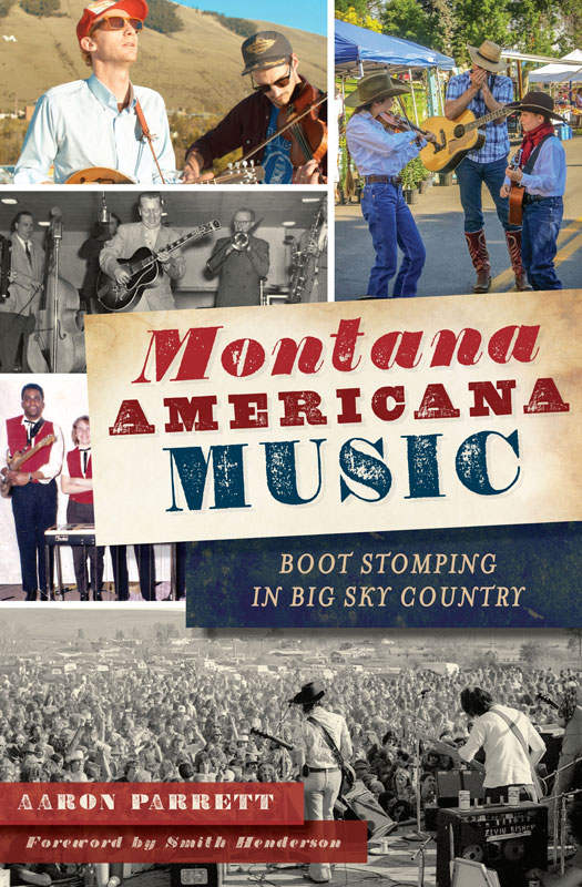 Montana Americana Music Boot Stomping In Big Sky Country Parrett
