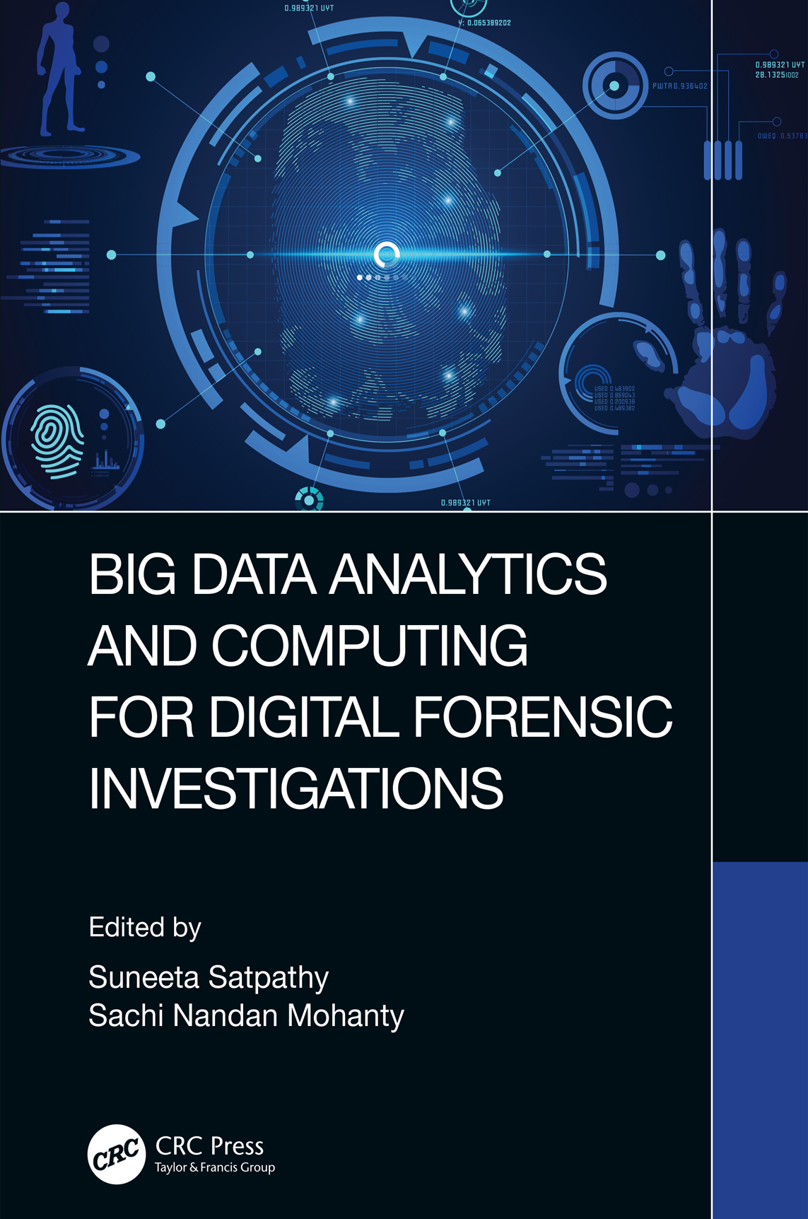 Big Data Analytics And Computing For Digital Forensic Investigations Suneeta Satpathy Sachi Nandan Mohanty