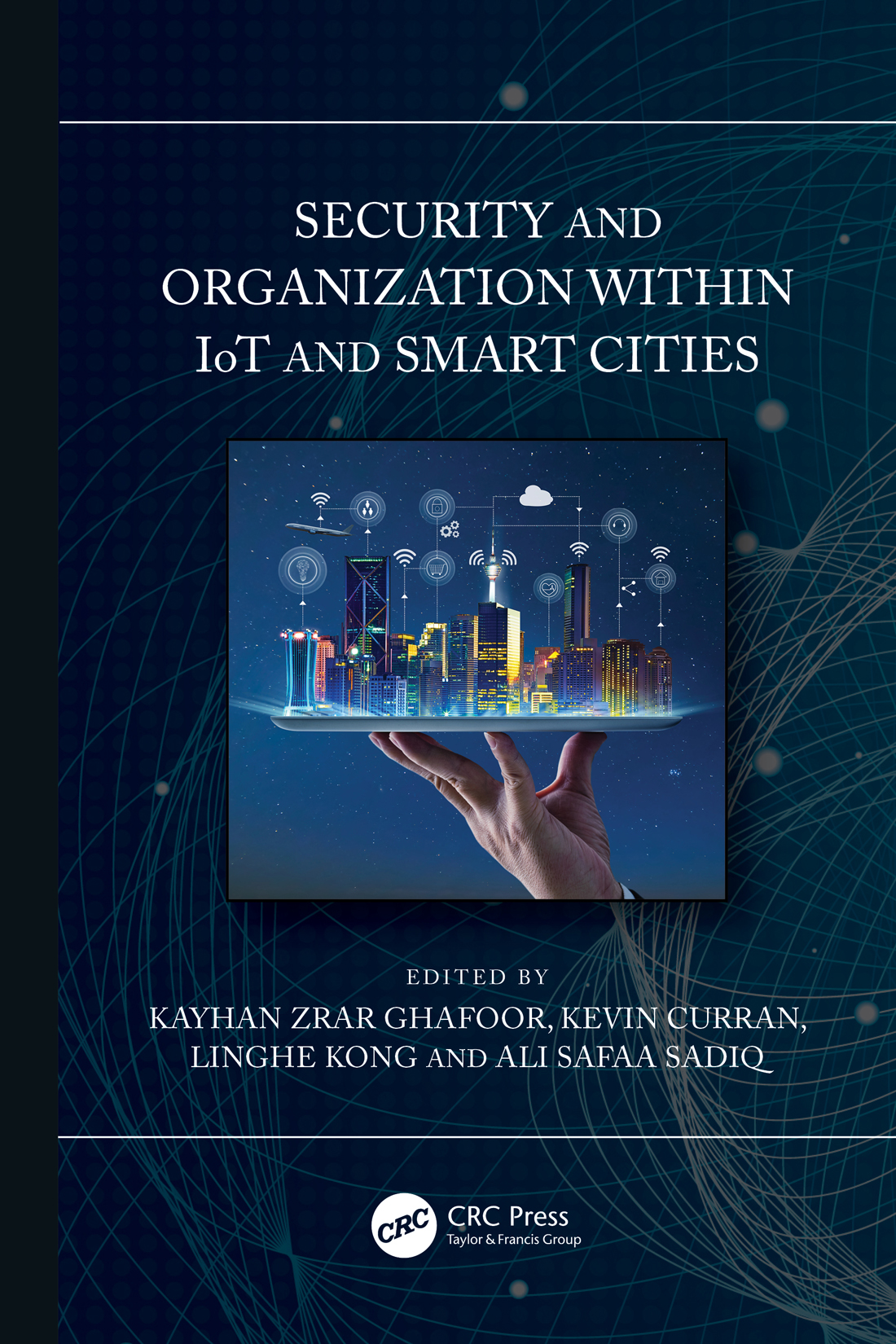 Security And Organization Within Iot And Smart Cities Kayhan Zrar Ghafoor