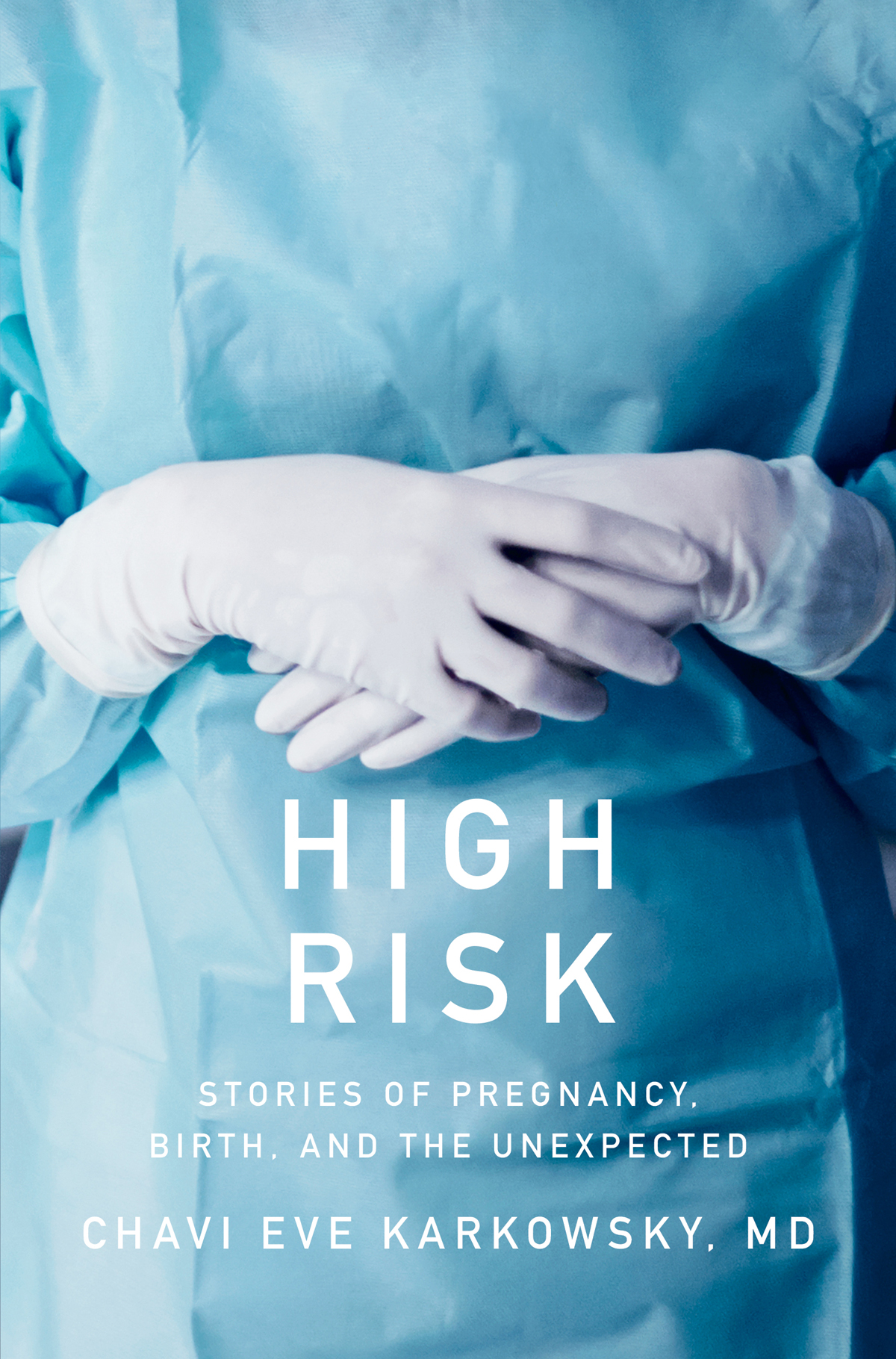 High Risk Chavi Eve Karkowsky