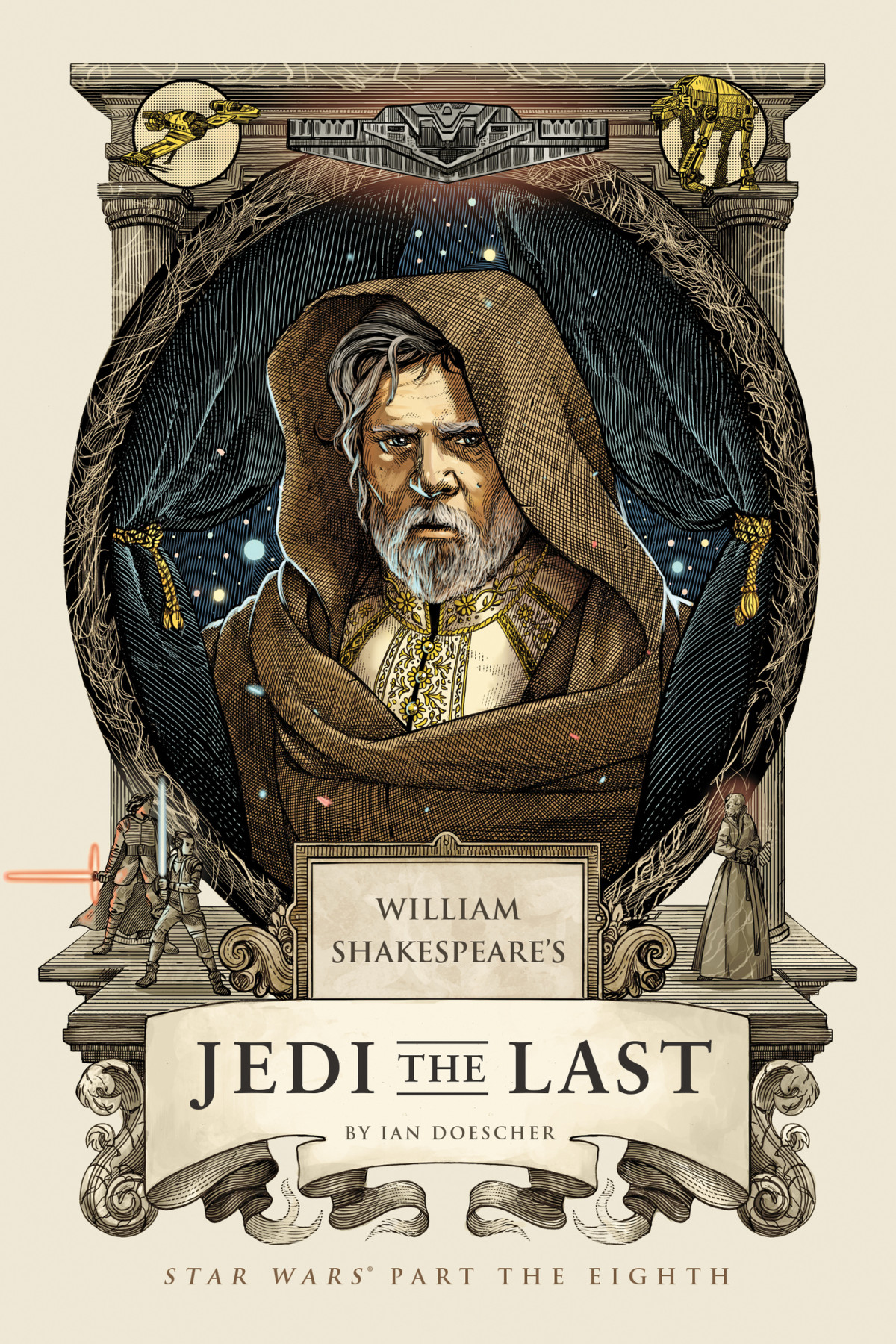 William Shakespeares Jedi The Last Star Wars Part The Eighth Ian Doescher