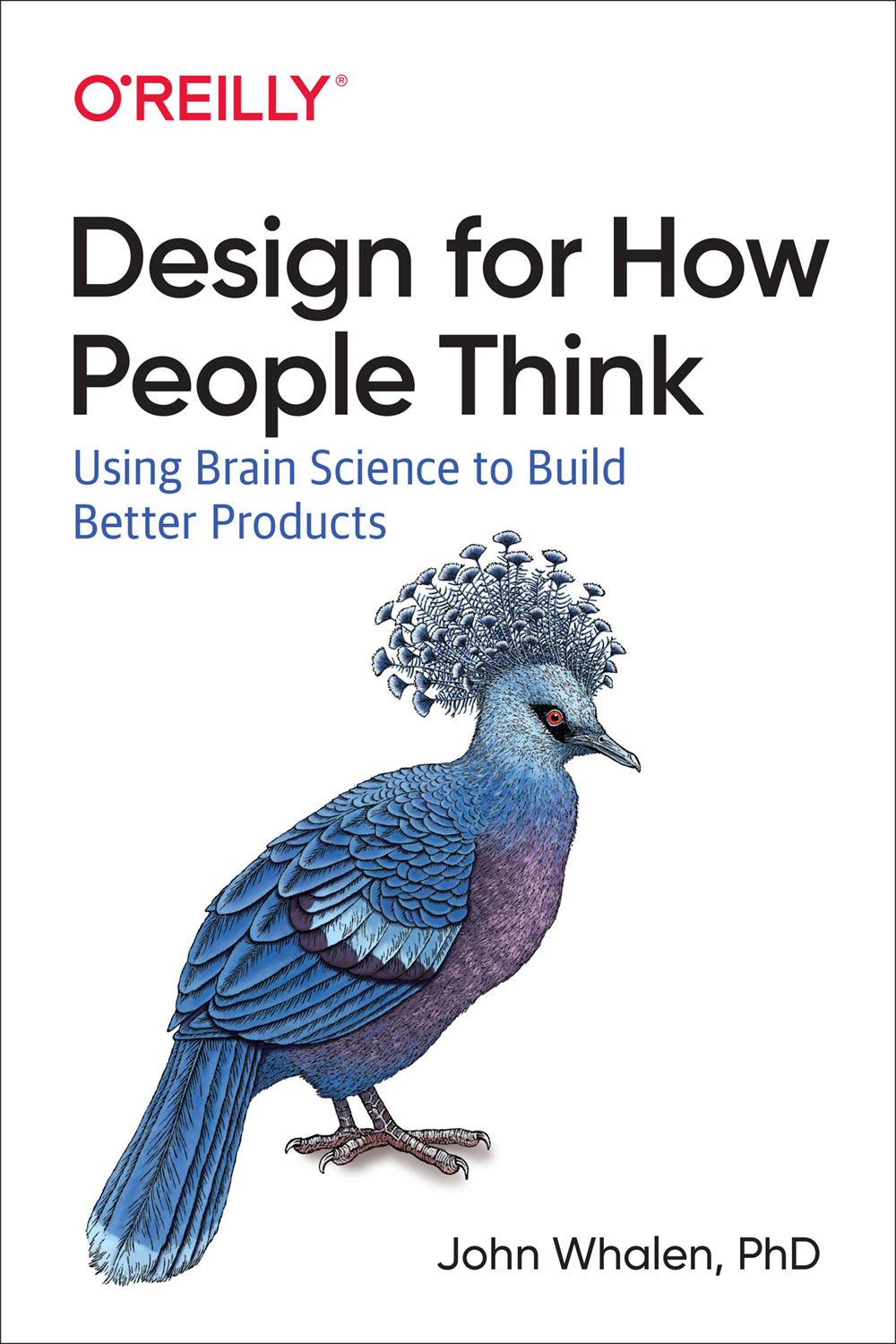 Design For How People Think John Whalen Phd