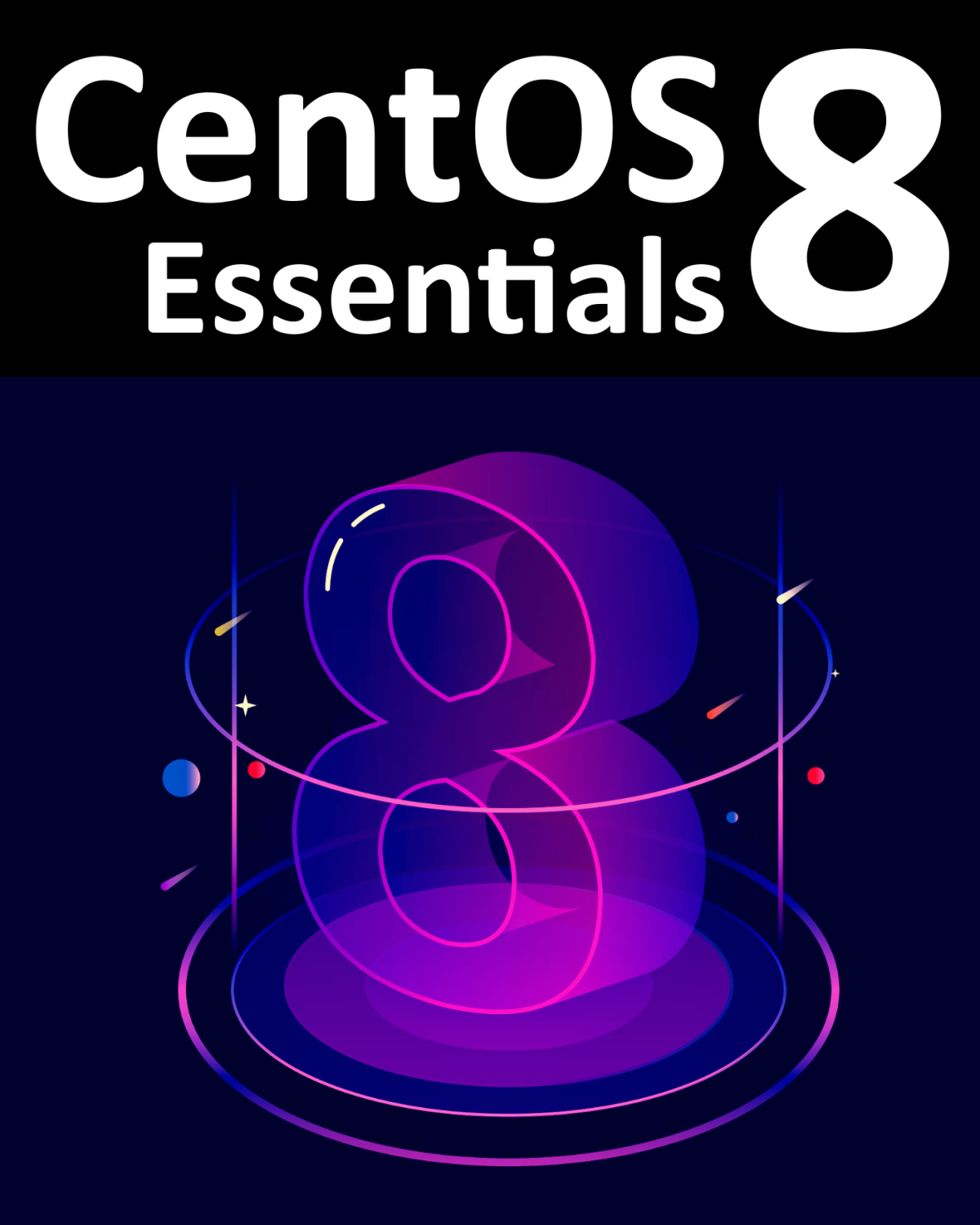 Centos 8 Essentials Neil Smyth
