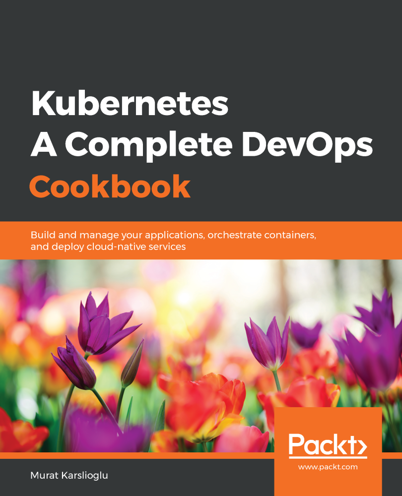 Kubernetes A Complete Devops Cookbook Murat Karslioglu