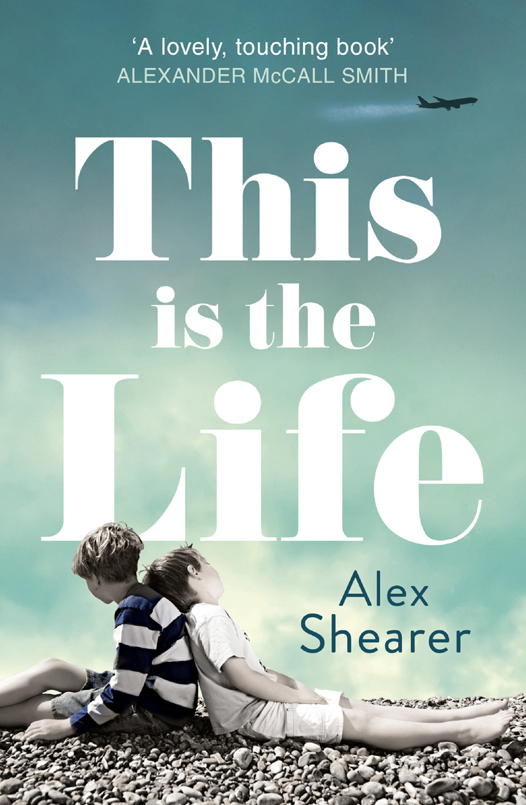 This Is The Life Alex Shearer