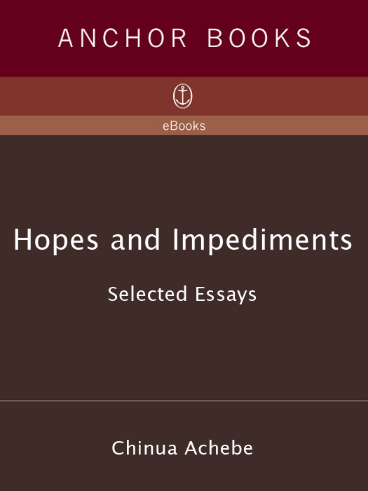 Hopes And Impediments Chinua Achebe