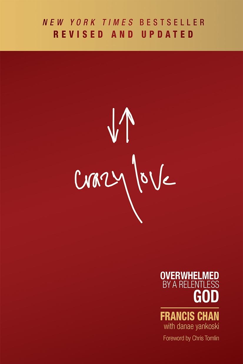 Crazy Love Francis Chan