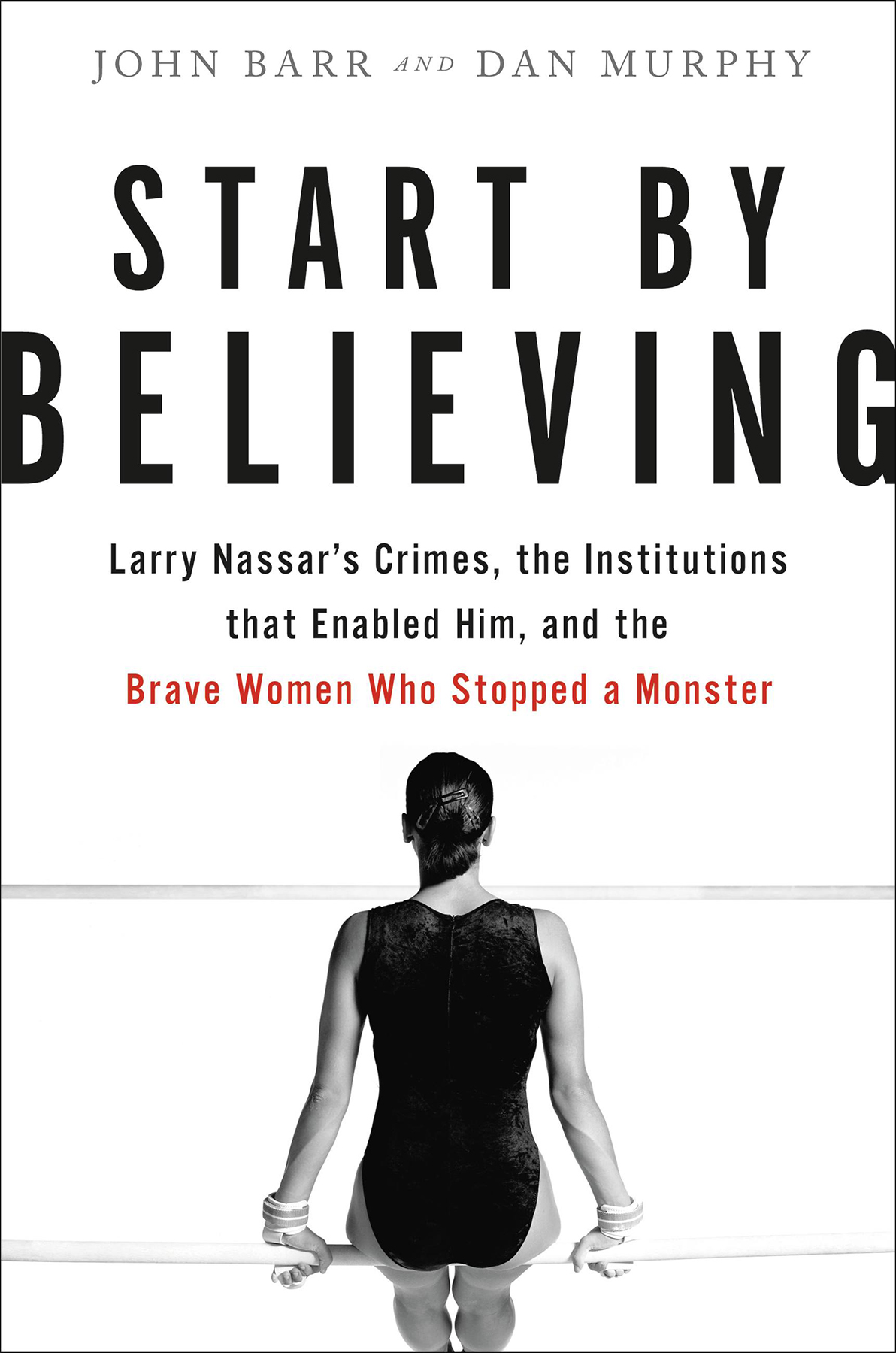 Start By Believing John Barr Dan Murphy