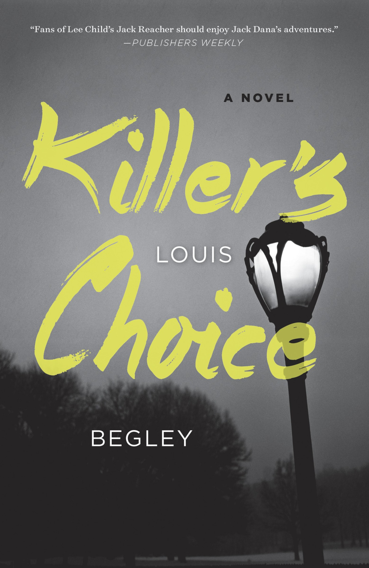Killers Choice A Novel Louis Begley