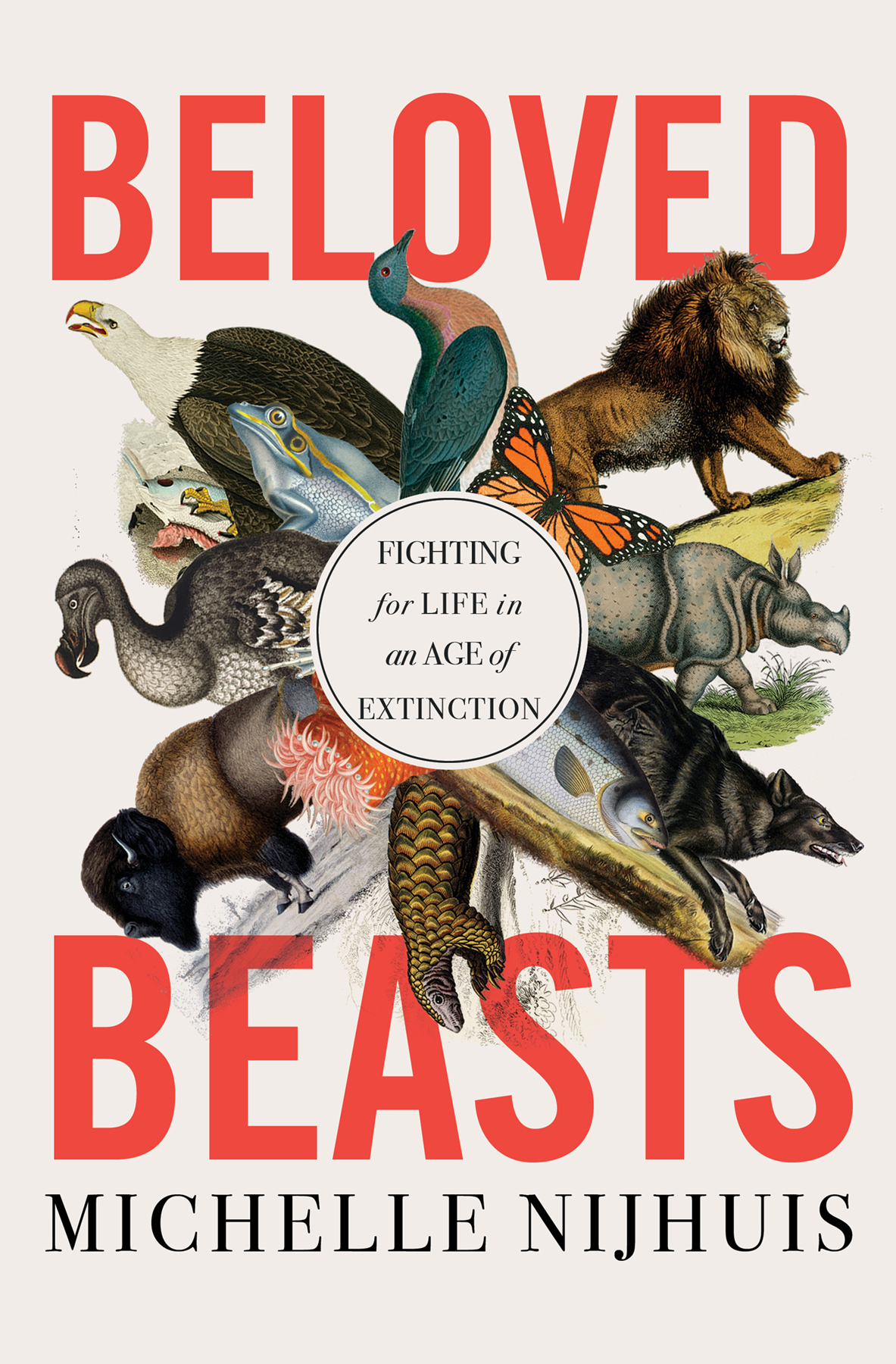 Beloved Beasts Michelle Nijhuis