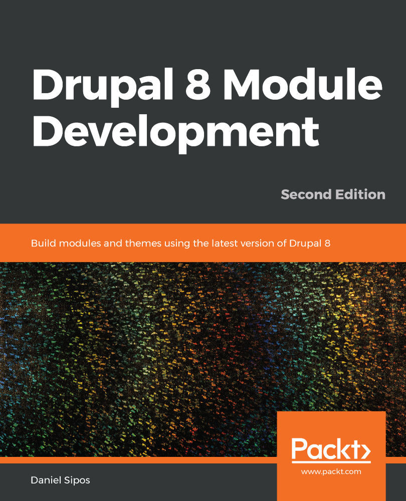 Drupal 8 Module Development Daniel Sipos