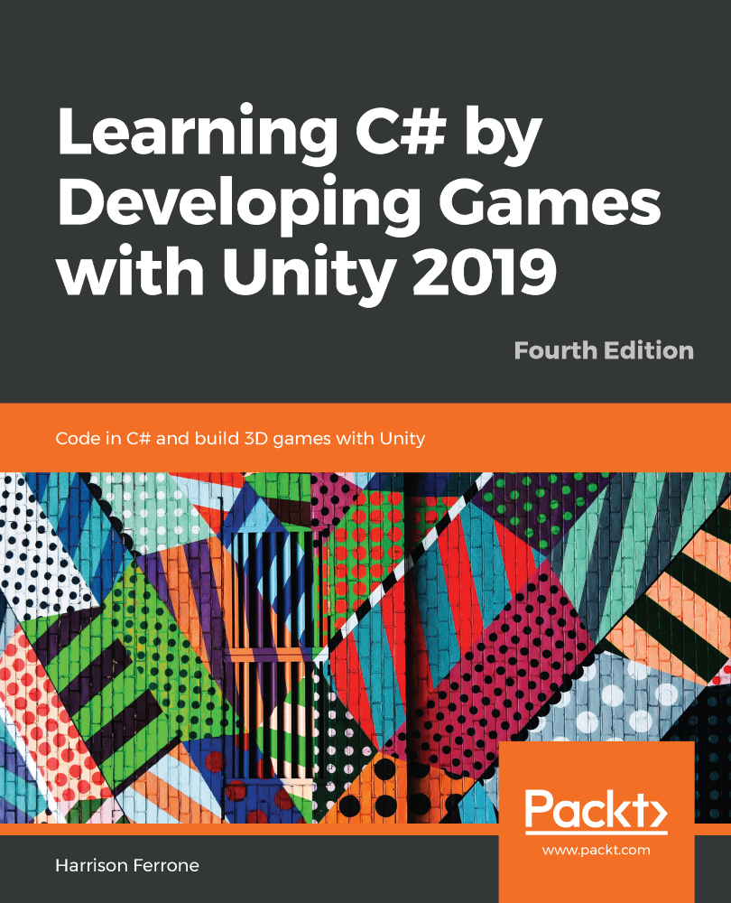 Learning C By Developing Games With Unity 2019 Harrison Ferrone