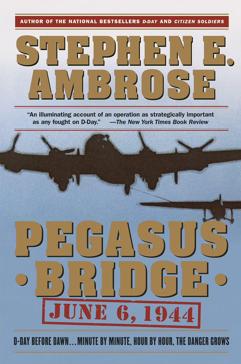 Pegasus Bridge Stephen E Ambrose