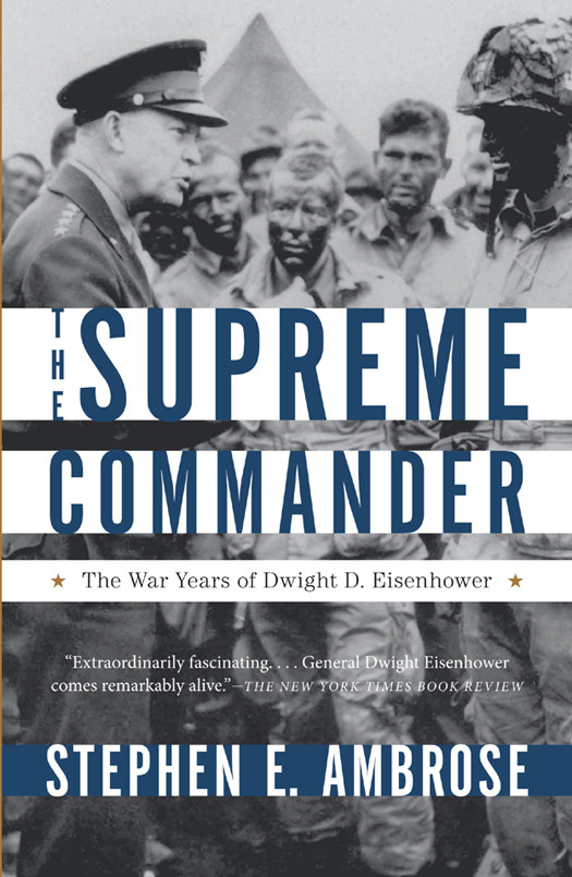 Supreme Commander Stephen E Ambrose