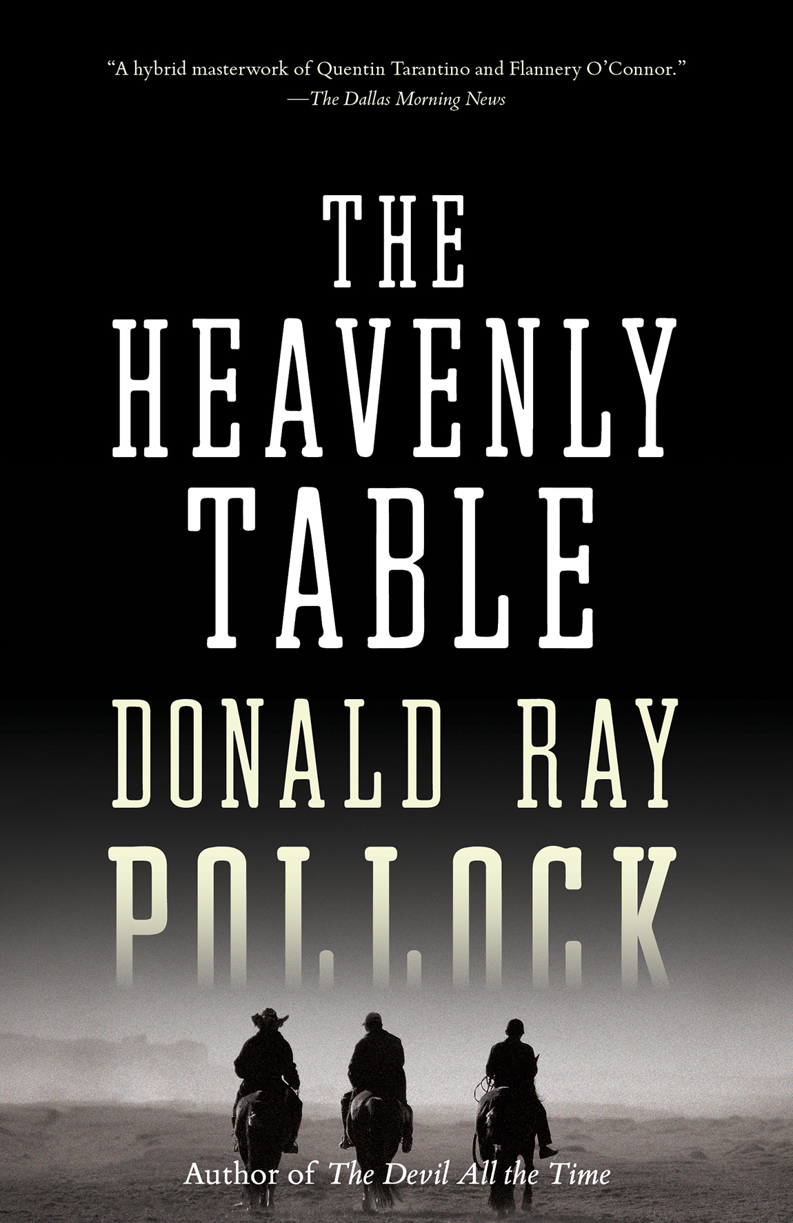 The Heavenly Table Donald Ray Pollock