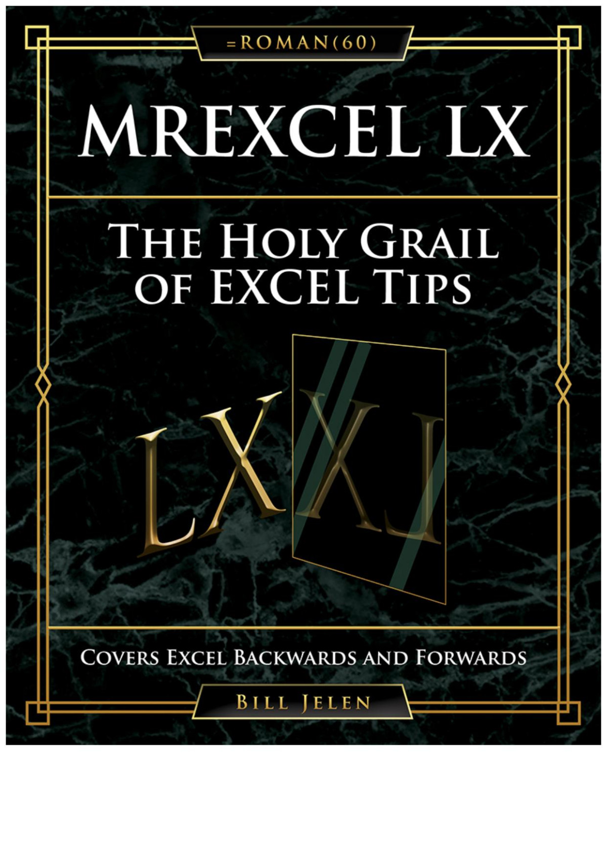 Mrexcel Lx The Holy Grail Of Excel Tips Bill Jelen