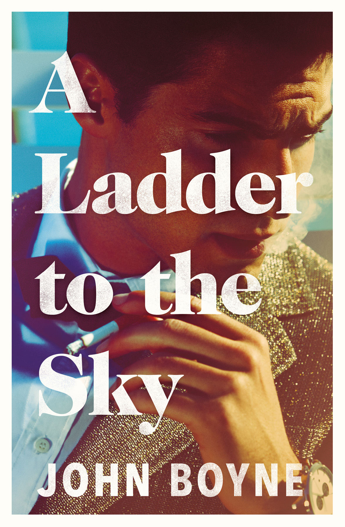 A Ladder To The Sky John Boyne
