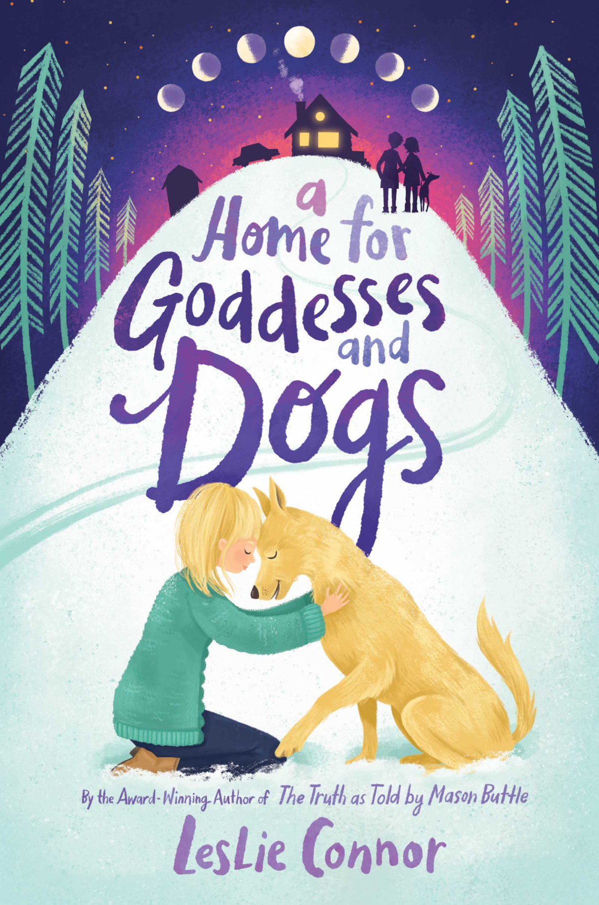 A Home For Goddesses And Dogs Leslie Connor