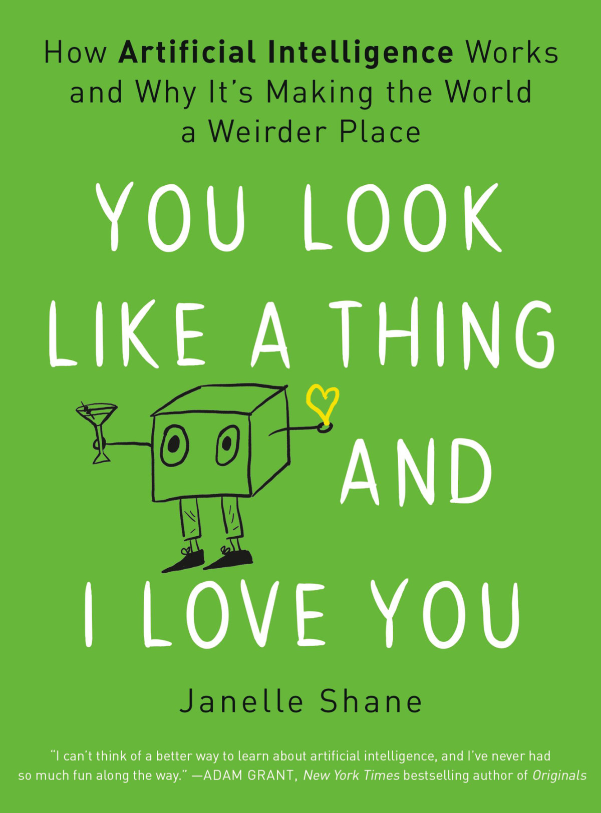 You Look Like A Thing And I Love You Janelle Shane
