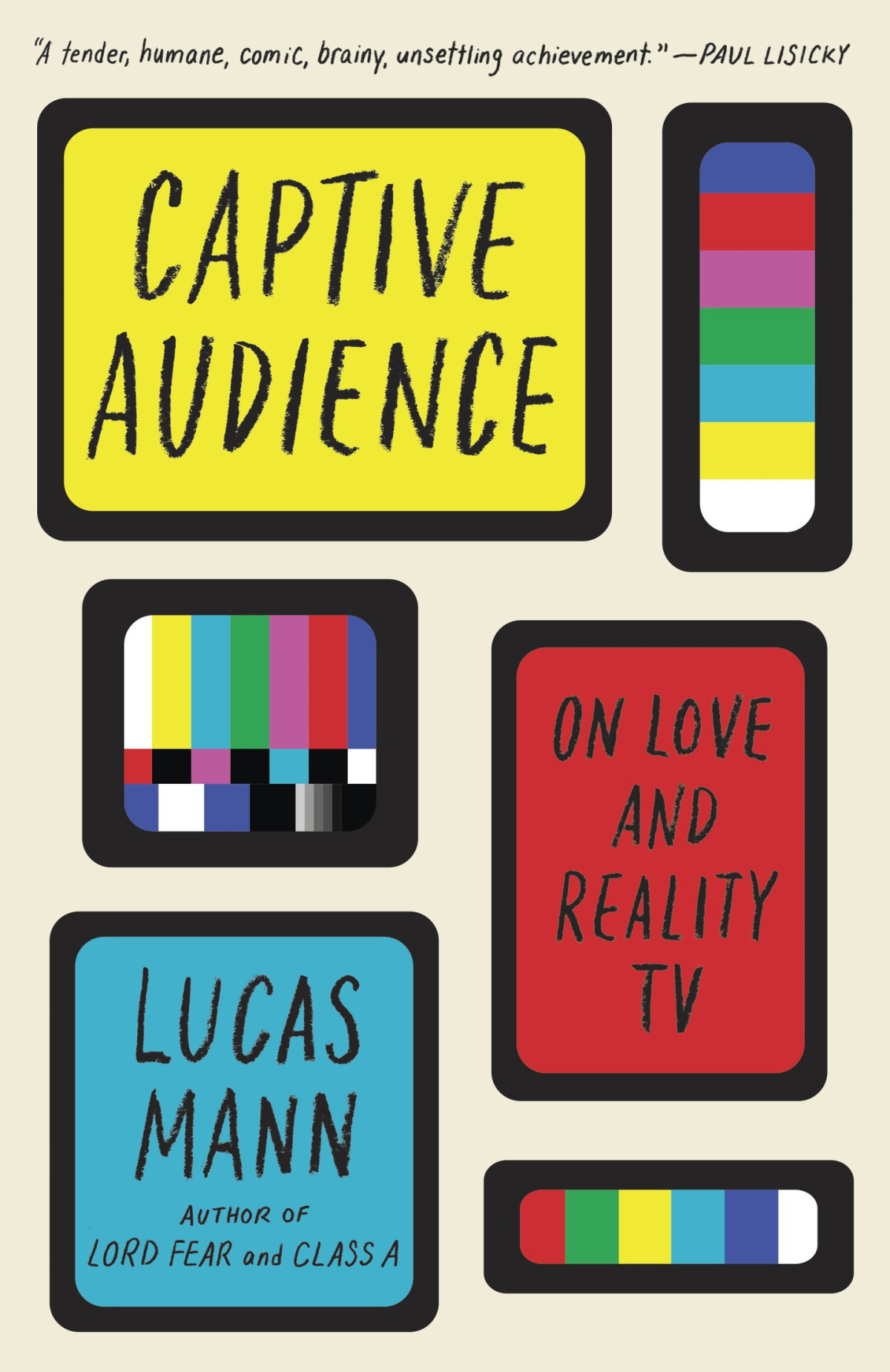 Captive Audience On Love And Reality Tv Lucas Mann