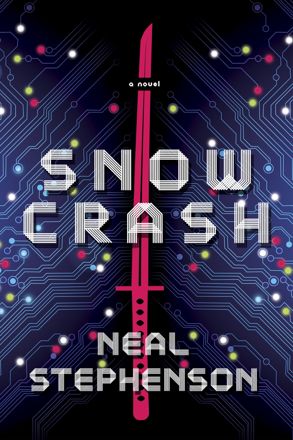 Snow Crash A Novel Neal Stephenson