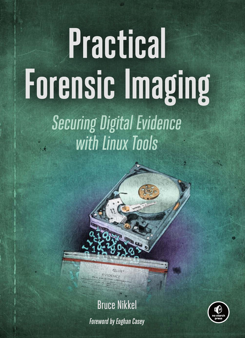 Practical Forensic Imaging Bruce Nikkel