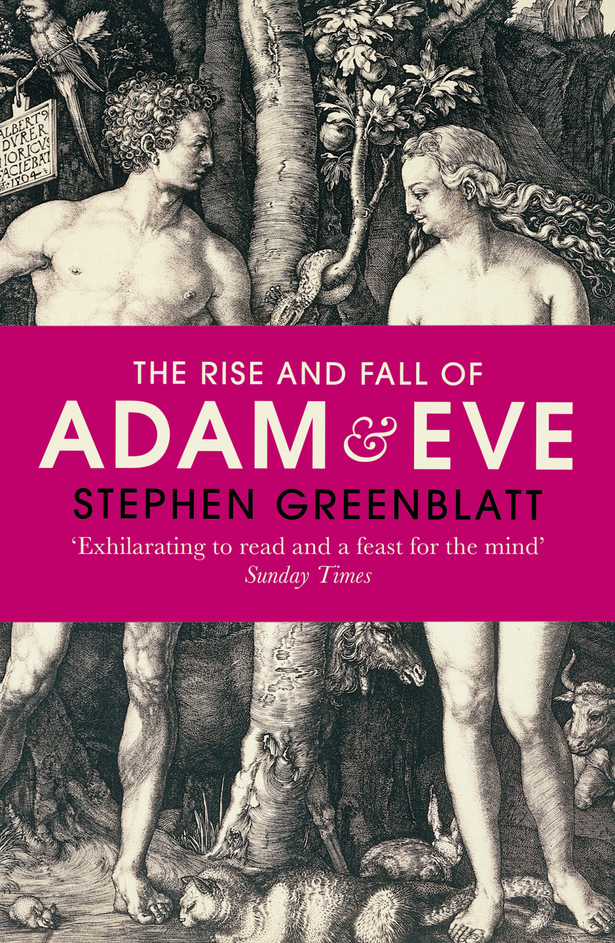 The Rise And Fall Of Adam And Eve Stephen Greenblatt