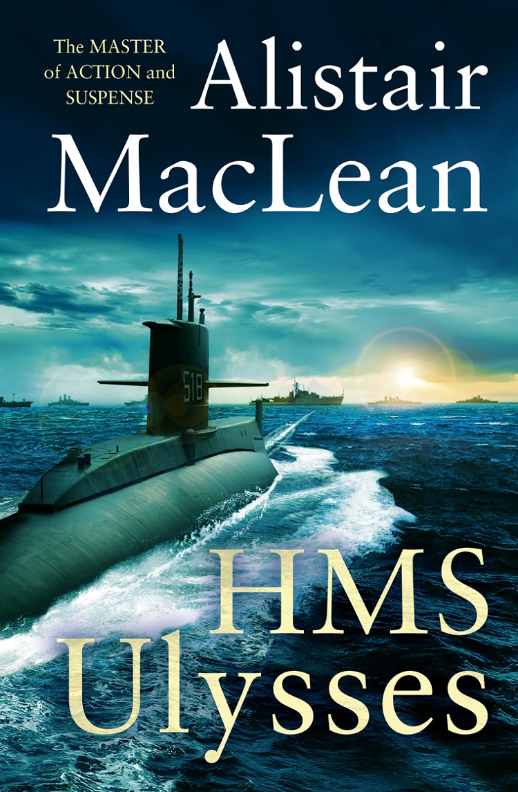 H M S Ulysses Alistair Maclean