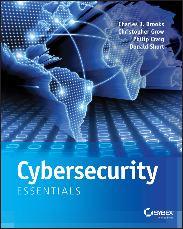 Cybersecurity Essentials Charles J Brooks Christopher Grow Philip Craig Donald Short