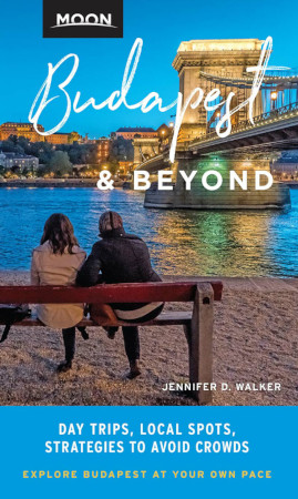 Moon Budapest Beyond Day Trips Local Spots Strategies To Avoid Crowds Jennifer D Walker