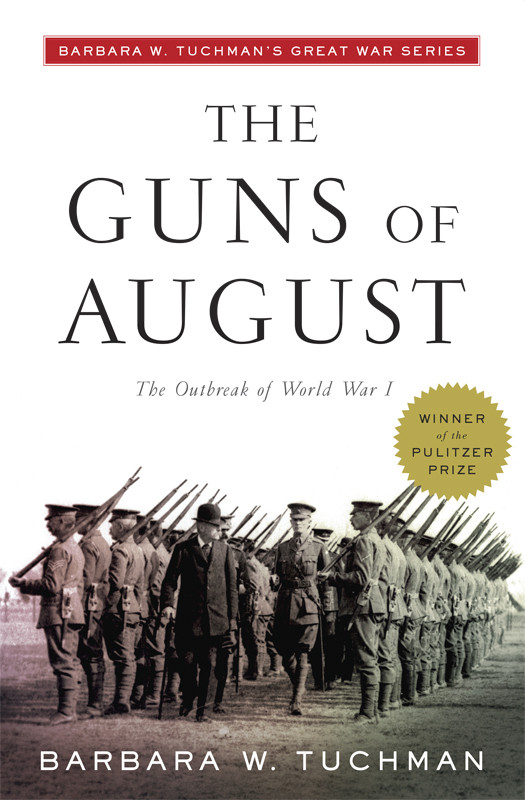 The Guns Of August Barbara W Tuchman