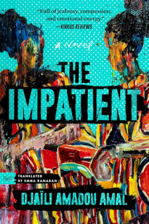 The Impatient Djaili Amadou Amal Emma Ramadan