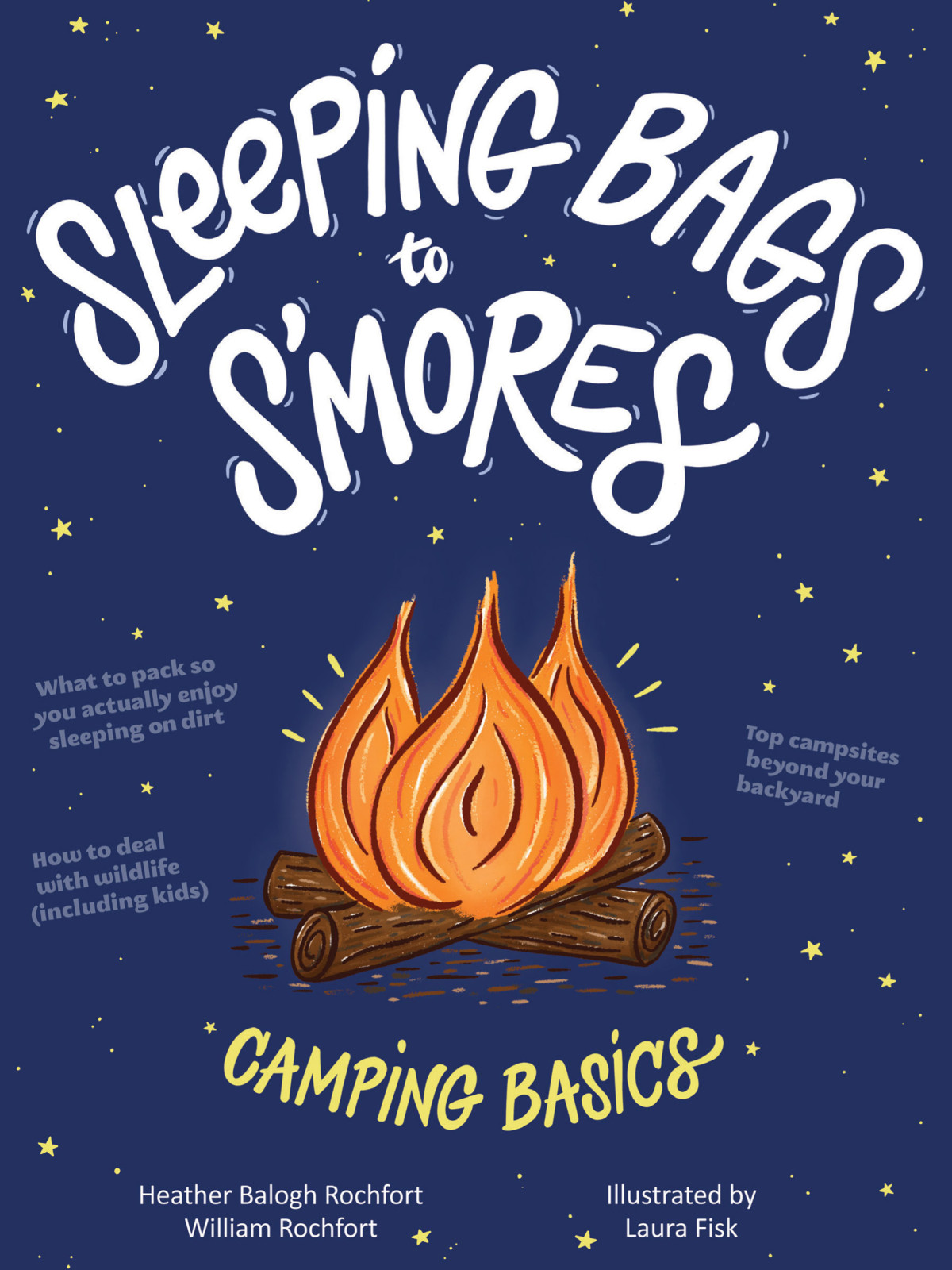 Sleeping Bags To Smores Heather Balogh Rochfort