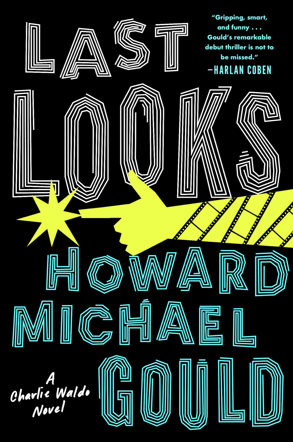 Last Looks A Novel Howard Michael Gould