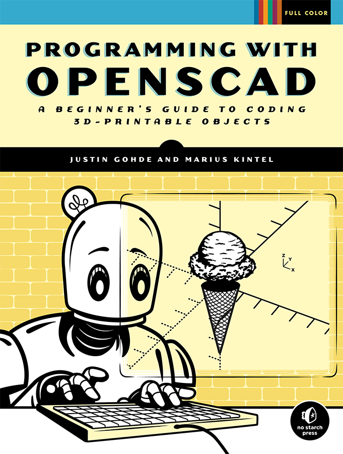 Programming With Openscad Justin Gohde Marius Kintel
