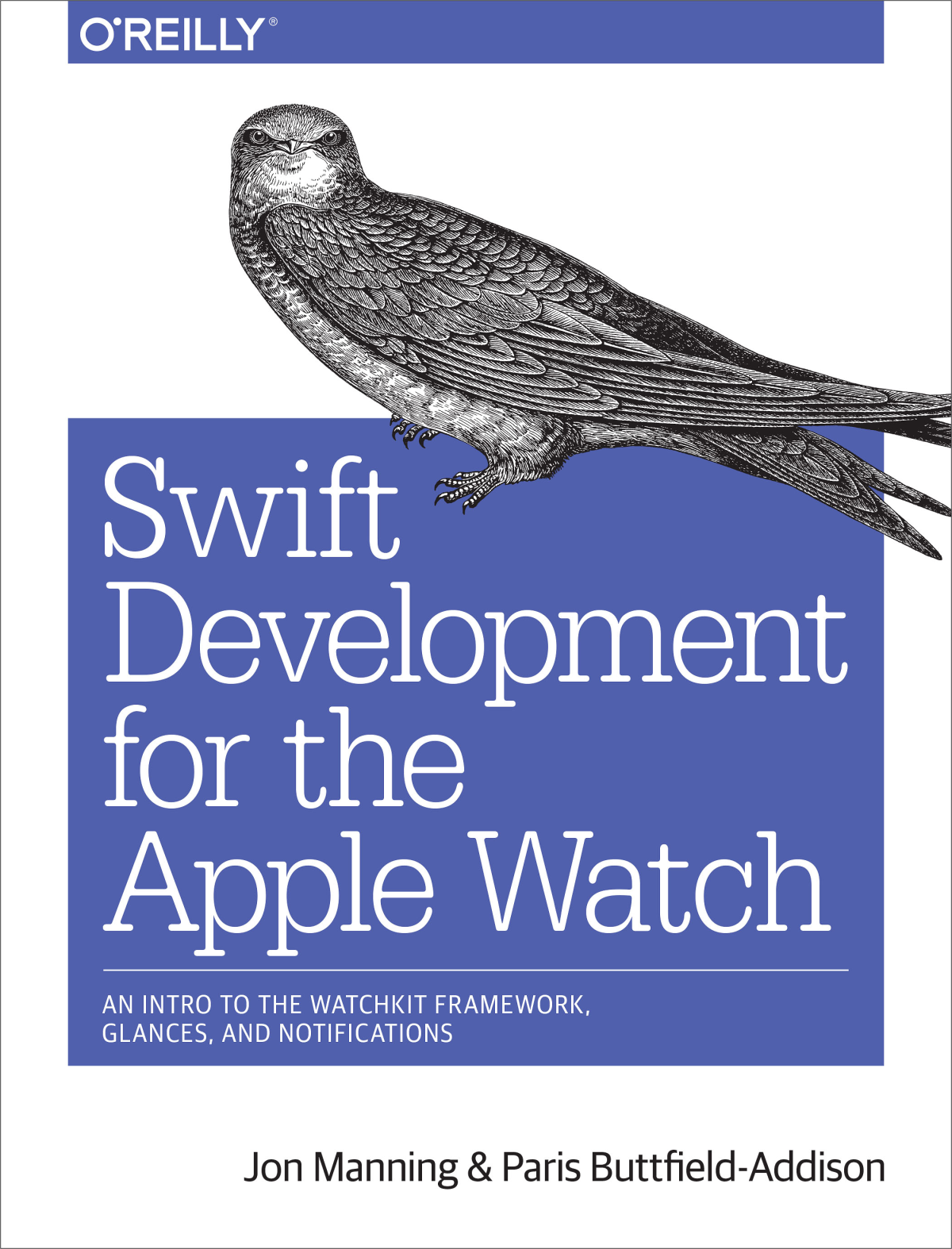 Swift Development For The Apple Watch Jon Manning