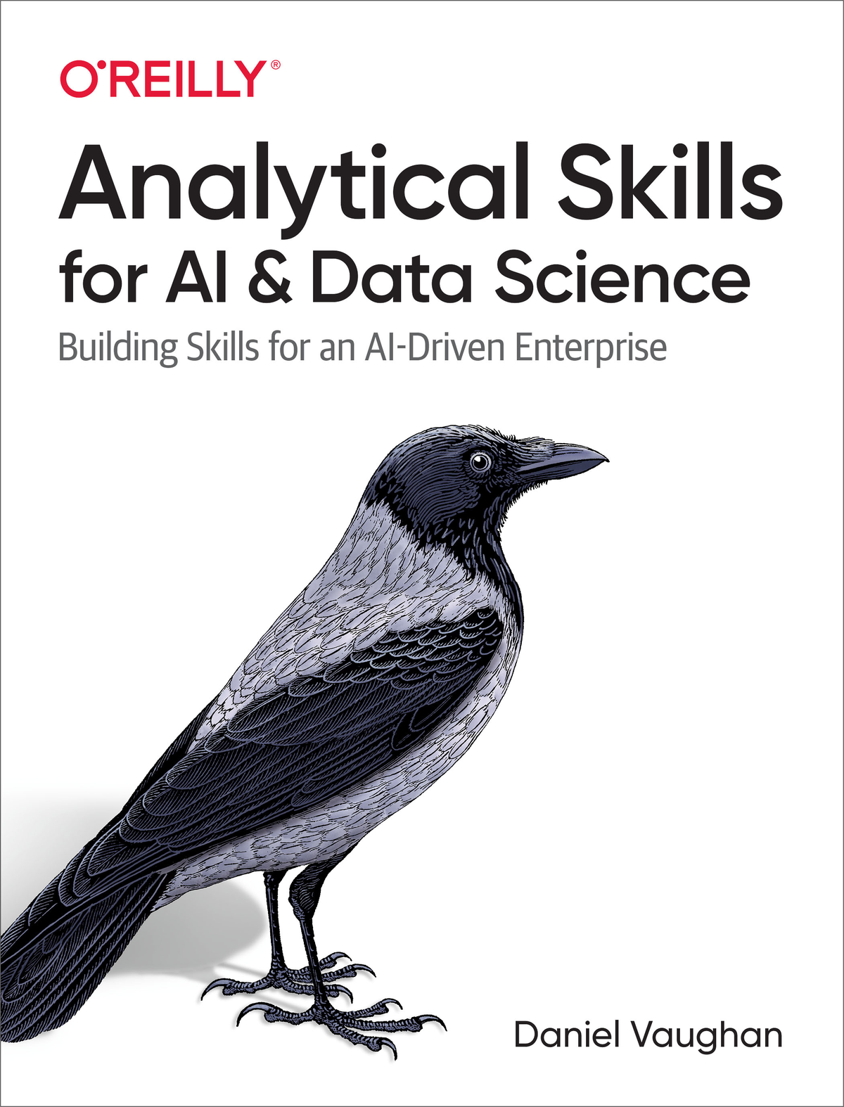 Analytical Skills For Ai And Data Science Daniel Vaughan