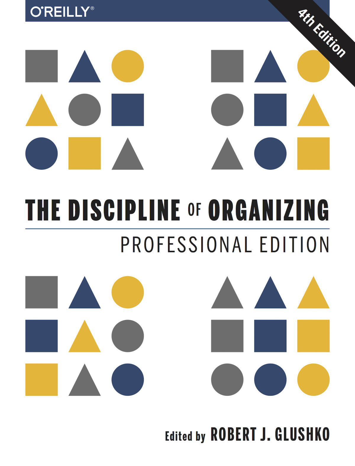 The Discipline Of Organizing Robert J Glushko