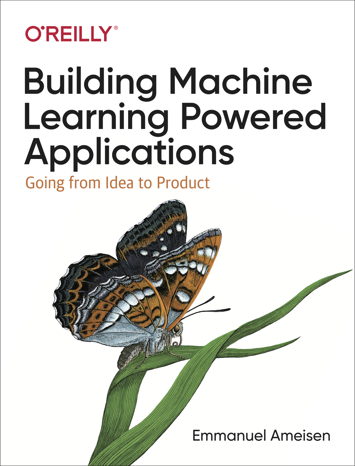 Building Machine Learning Powered Applications Emmanuel Ameisen