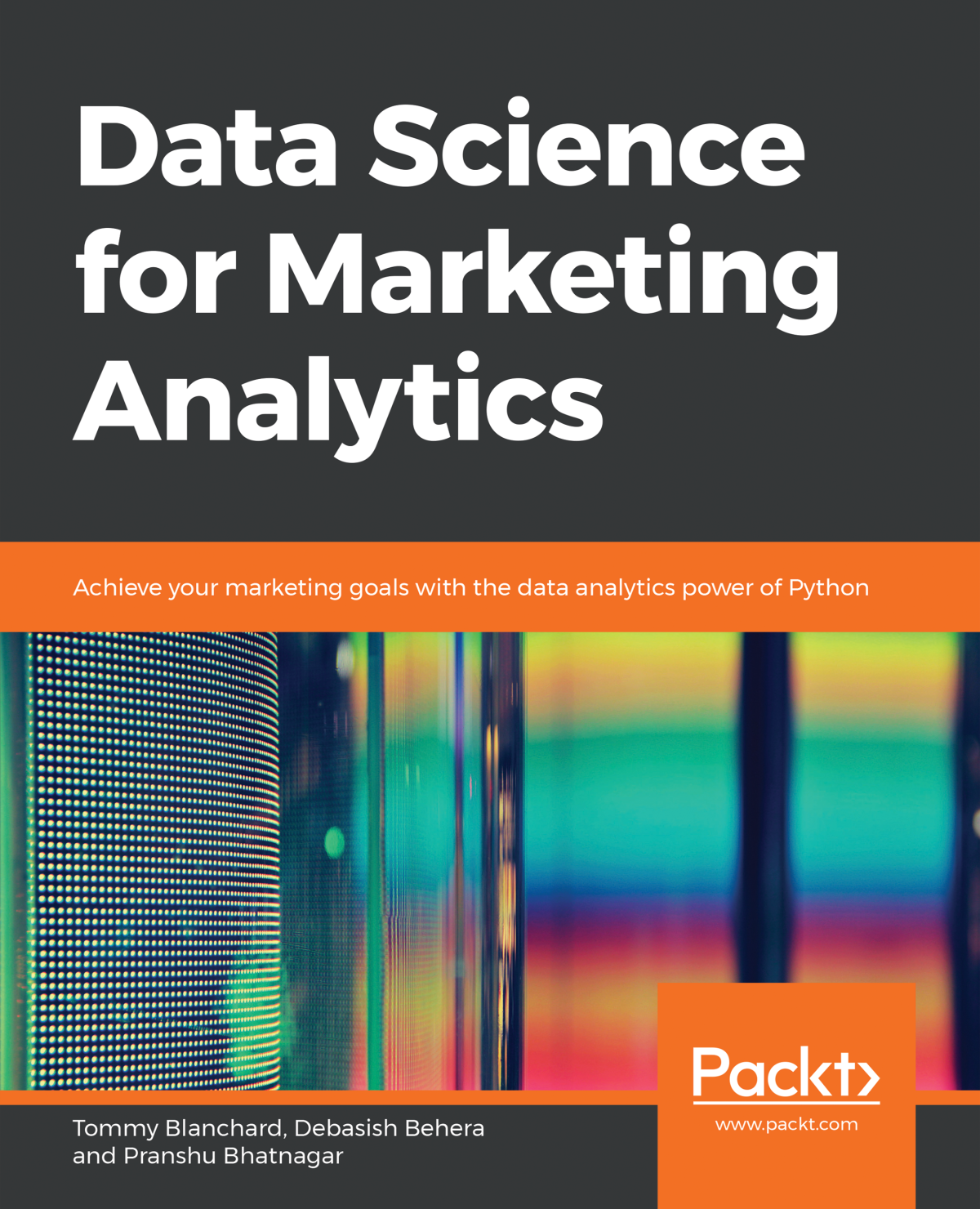 Data Science For Marketing Analytics Tommy Blanchard