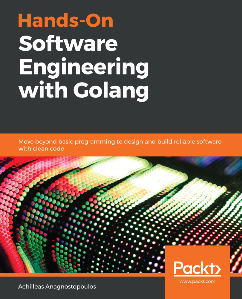 Handson Software Engineering With Golang Achilleas Anagnostopoulos