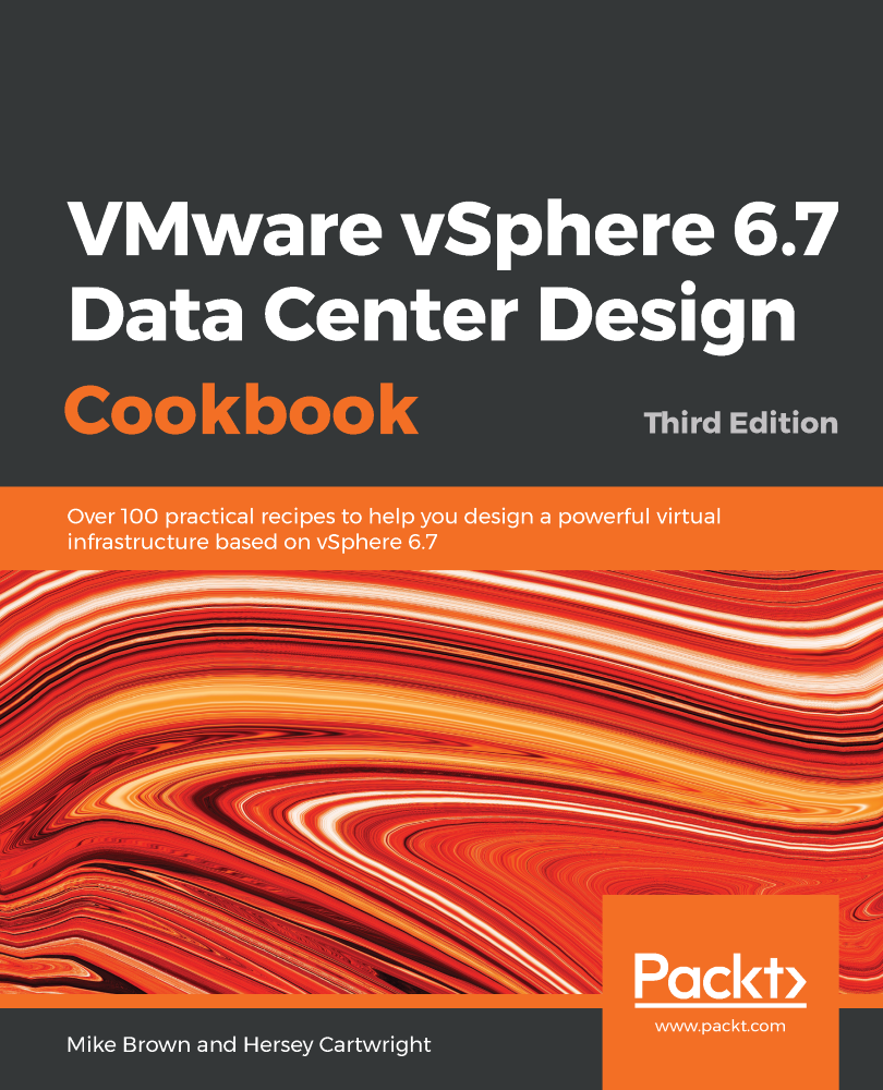 Vmware Vsphere 67 Data Center Design Cookbook Mike Brown