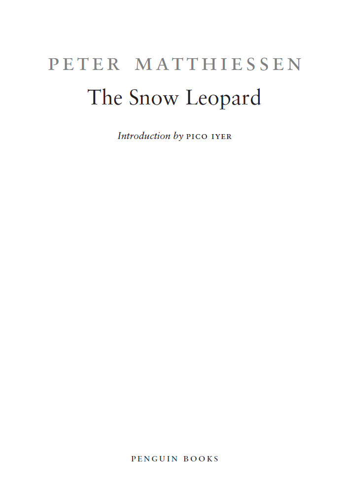 The Snow Leopard Peter Matthiessen Pico Iyer
