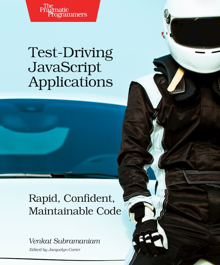Testdriving Javascript Applications 1st Edition Venkat Subramaniam