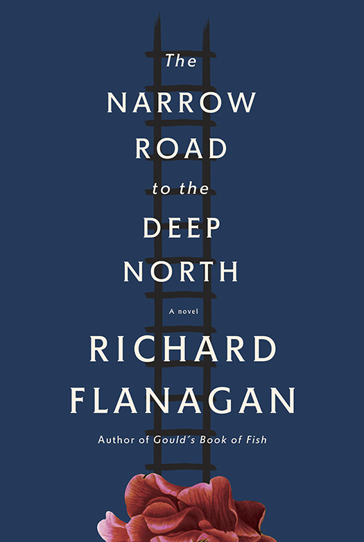 The Narrow Road To The Deep North Richard Flanagan