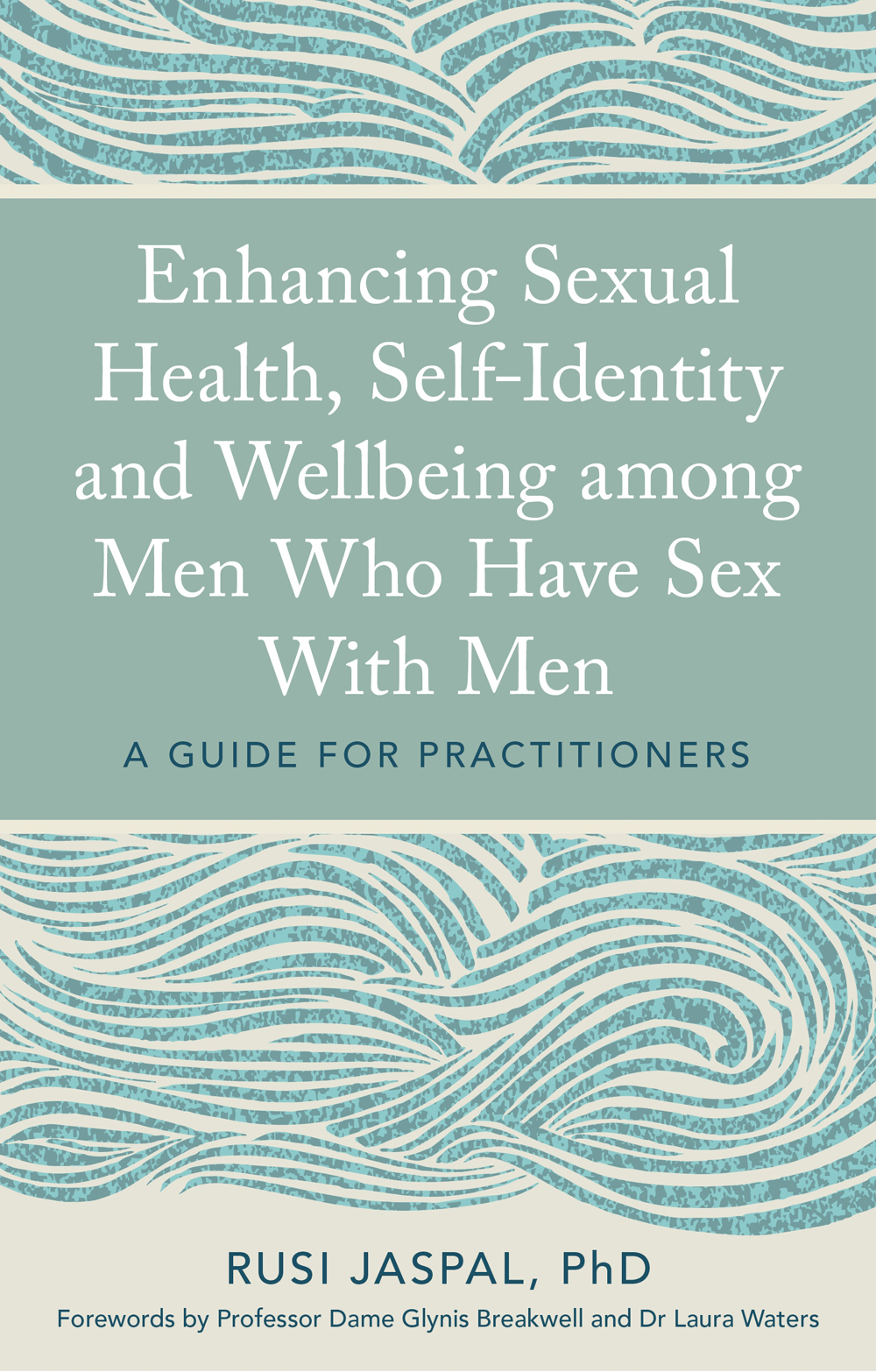 Enhancing Sexual Health Selfidentity And Wellbeing Among Men Who Have Sex With Men Rusi Jaspal